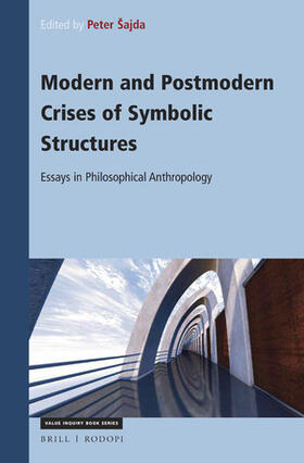 Sajda / Šajda |  Modern and Postmodern Crises of Symbolic Structures | Buch |  Sack Fachmedien