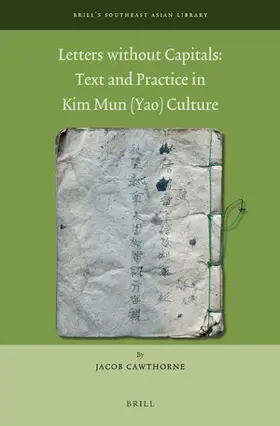 Cawthorne |  Letters Without Capitals: Text and Practice in Kim Mun (Yao) Culture | Buch |  Sack Fachmedien