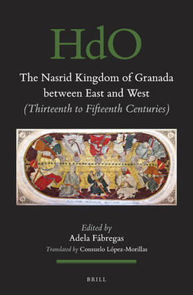  The Nasrid Kingdom of Granada Between East and West | Buch |  Sack Fachmedien