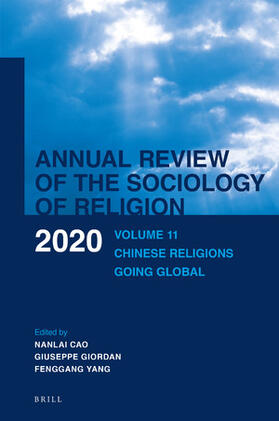 Cao / Giordan / Yang |  Annual Review of the Sociology of Religion. Volume 11 (2020) | Buch |  Sack Fachmedien