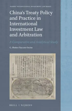 Vaccaro-Incisa |  China's Treaty Policy and Practice in International Investment Law and Arbitration | Buch |  Sack Fachmedien