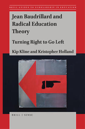 Kline / Holland |  Jean Baudrillard and Radical Education Theory | Buch |  Sack Fachmedien