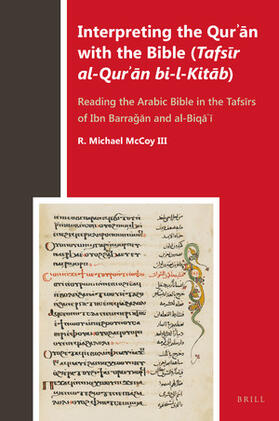 McCoy III |  Interpreting the Qur&#702;&#257;n with the Bible (Tafs&#299;r Al-Qur&#702;&#257;n Bi-L-Kit&#257;b) | Buch |  Sack Fachmedien