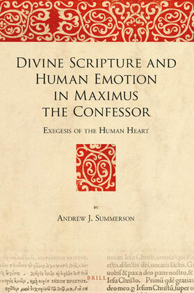 Summerson |  Divine Scripture and Human Emotion in Maximus the Confessor | Buch |  Sack Fachmedien