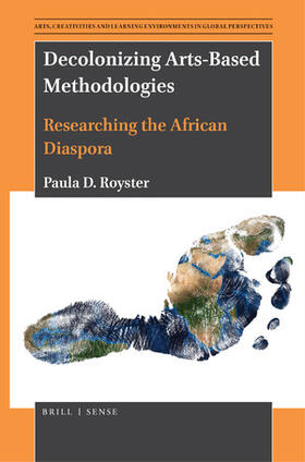 Royster |  Decolonizing Arts-Based Methodologies | Buch |  Sack Fachmedien