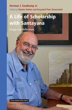 Saatkamp Jr. |  A Life of Scholarship with Santayana: Essays and Reflections | Buch |  Sack Fachmedien