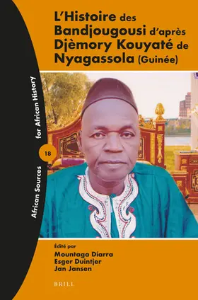 Diarra / Duintjer / Jansen |  L'Histoire Des Bandjougousi d'Après Djèmory Kouyaté de Nyagassola (Guinée) | Buch |  Sack Fachmedien