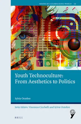 Octobre |  Youth Technoculture: From Aesthetics to Politics | Buch |  Sack Fachmedien