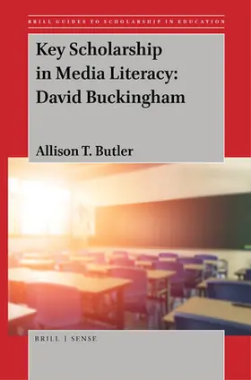 Butler |  Key Scholarship in Media Literacy: David Buckingham | Buch |  Sack Fachmedien