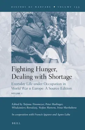 Tönsmeyer | Fighting Hunger, Dealing with Shortage (2 Vols) | Buch | 978-90-04-44824-7 | sack.de