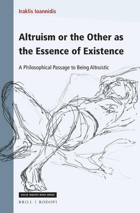 Ioannidis |  Altruism or the Other as the Essence of Existence | Buch |  Sack Fachmedien