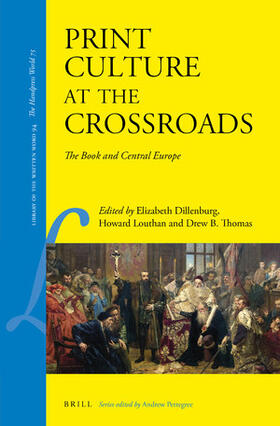 Dillenburg / Louthan / Thomas |  Print Culture at the Crossroads | Buch |  Sack Fachmedien