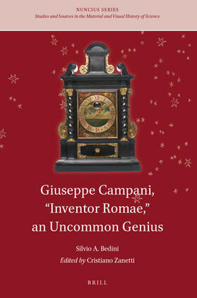Bedini / Zanetti |  Giuseppe Campani, "Inventor Romae," an Uncommon Genius | Buch |  Sack Fachmedien