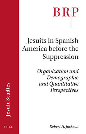 Jackson |  Jesuits in Spanish America Before the Suppression | Buch |  Sack Fachmedien