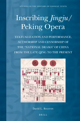 Rolston |  Inscribing Jingju/Peking Opera | Buch |  Sack Fachmedien