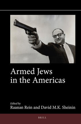 Rein / Sheinin |  Armed Jews in the Americas | Buch |  Sack Fachmedien