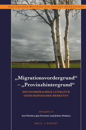 "Migrationsvordergrund" – "Provinzhintergrund" | Buch | 978-90-04-46256-4 | sack.de