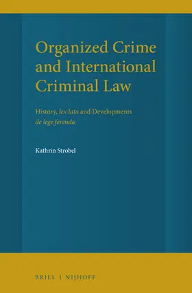 Strobel |  Organized Crime and International Criminal Law | Buch |  Sack Fachmedien