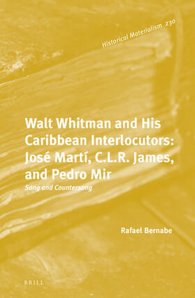 Bernabe |  Walt Whitman and His Caribbean Interlocutors: José Martí, C.L.R. James, and Pedro Mir | Buch |  Sack Fachmedien