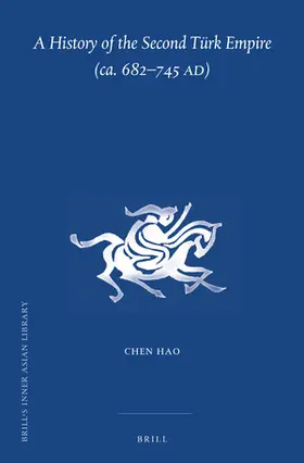 Chen |  A History of the Second Türk Empire (Ca. 682-745 Ad) | Buch |  Sack Fachmedien