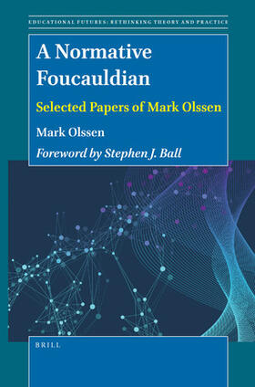 Olssen |  A Normative Foucauldian | Buch |  Sack Fachmedien