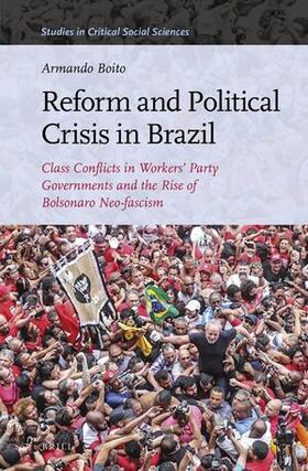 Boito |  Reform and Political Crisis in Brazil | Buch |  Sack Fachmedien