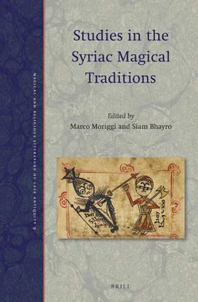 Moriggi / Bhayro |  Studies in the Syriac Magical Traditions | Buch |  Sack Fachmedien