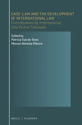 Galvão Teles / Almeida Ribeiro |  Case-Law and the Development of International Law | Buch |  Sack Fachmedien