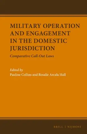 Collins / Arcala Hall |  Military Operation and Engagement in the Domestic Jurisdiction | Buch |  Sack Fachmedien