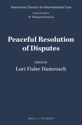 Damrosch |  Peaceful Resolution of Disputes | Buch |  Sack Fachmedien