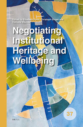  Negotiating Institutional Heritage and Wellbeing | Buch |  Sack Fachmedien