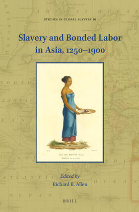  Slavery and Bonded Labor in Asia, 1250-1900 | Buch |  Sack Fachmedien