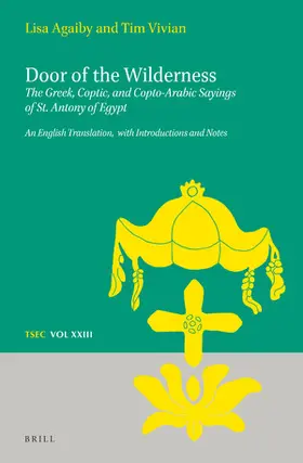 Agaiby / Vivian |  Door of the Wilderness: The Greek, Coptic, and Copto-Arabic Sayings of St. Antony of Egypt | Buch |  Sack Fachmedien