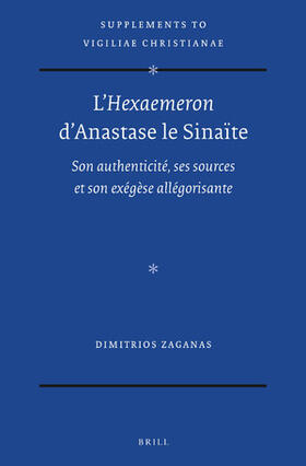Zaganas |  L'Hexaemeron d'Anastase Le Sinaïte | Buch |  Sack Fachmedien