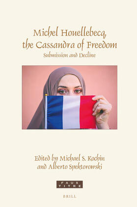  Michel Houellebecq, the Cassandra of Freedom | Buch |  Sack Fachmedien