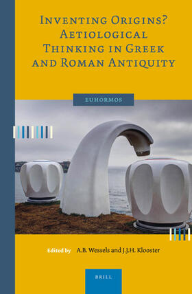  Inventing Origins? Aetiological Thinking in Greek and Roman Antiquity | Buch |  Sack Fachmedien