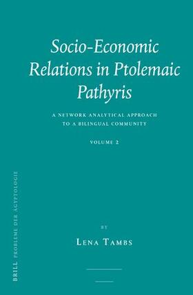 Tambs |  Socio-Economic Relations in Ptolemaic Pathyris (2-Vol. Set) | Buch |  Sack Fachmedien