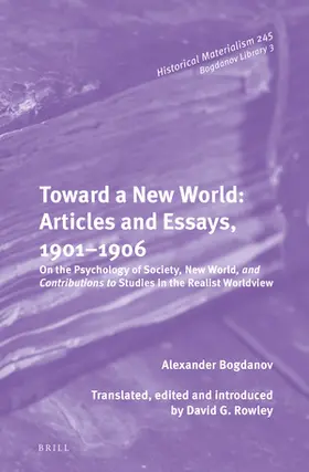 Bogdanov / Rowley |  Toward a New World: Articles and Essays, 1901-1906 | Buch |  Sack Fachmedien