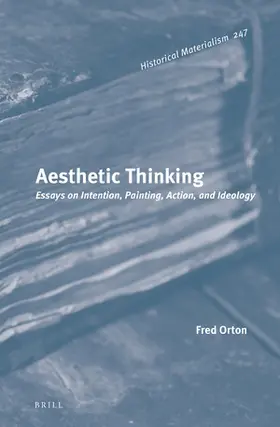 Orton |  Aesthetic Thinking: Essays on Intention, Painting, Action, and Ideology | Buch |  Sack Fachmedien