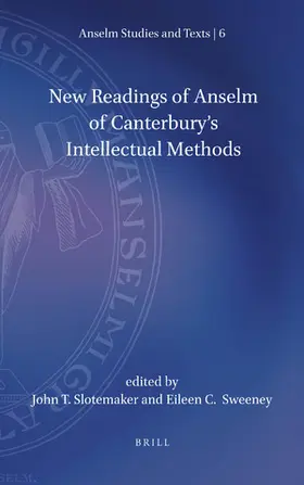  New Readings of Anselm of Canterbury's Intellectual Methods | Buch |  Sack Fachmedien