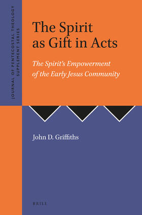 Griffiths |  The Spirit as Gift in Acts | Buch |  Sack Fachmedien