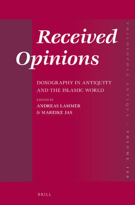  Received Opinions: Doxography in Antiquity and the Islamic World | Buch |  Sack Fachmedien