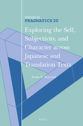 Maynard |  Exploring the Self, Subjectivity, and Character Across Japanese and Translation Texts | Buch |  Sack Fachmedien