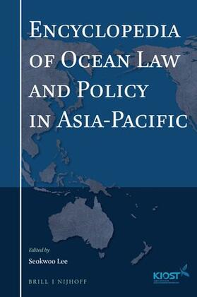 Lee | Encyclopedia of Ocean Law and Policy in Asia-Pacific | Buch | 978-90-04-50629-9 | sack.de