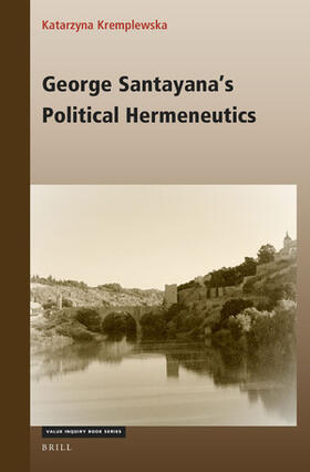 Kremplewska |  George Santayana's Political Hermeneutics | Buch |  Sack Fachmedien