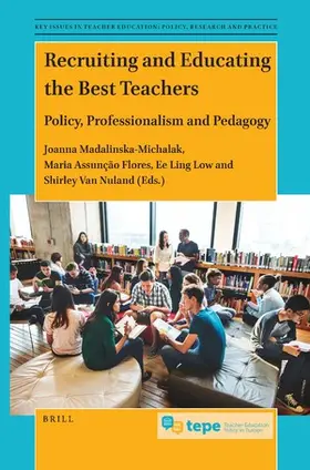  Recruiting and Educating the Best Teachers: Policy, Professionalism and Pedagogy | Buch |  Sack Fachmedien