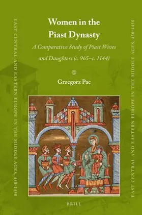 Pac | Women in the Piast Dynasty | Buch | 978-90-04-50702-9 | sack.de