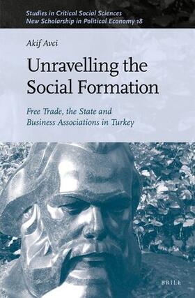 Avci |  Unravelling the Social Formation | Buch |  Sack Fachmedien