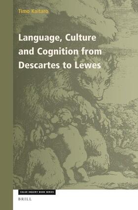 Kaitaro |  Language, Culture and Cognition from Descartes to Lewes | Buch |  Sack Fachmedien