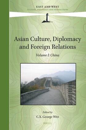  Asian Culture, Diplomacy and Foreign Relations, Volume I | Buch |  Sack Fachmedien
